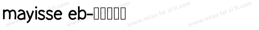 mayisse eb字体转换